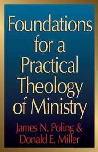 Foundations for a Practical Theology of Ministry