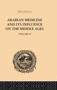 Arabian Medicine and its Influence on the Middle Ages