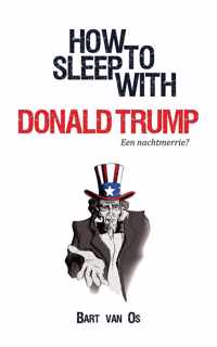 How to sleep with Donald Trump