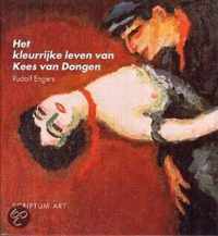 Kleurrijke Leven Van Kees Van Dongen