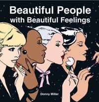 Beautiful People with Beautiful Feelings