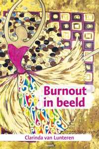 Burnout in beeld - Clarinda van Lunteren - Paperback (9783991310990)