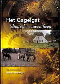 Het Gagelgat door de eeuwen heen