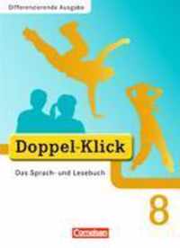 Doppel-Klick - Differenzierende Ausgabe. 8. Schuljahr. Schülerbuch