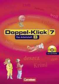 Doppel-Klick - Allgemeine Ausgabe. 7. Schuljahr. Arbeitsheft B mit Lösungen und CD-ROM
