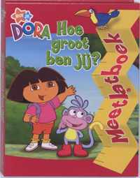 Dora /  Hoe Groot Ben Jij