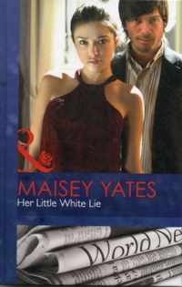 Her Little White Lie. Maisey Yates