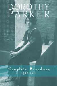 Dorothy Parker: Complete Broadway, 19181923