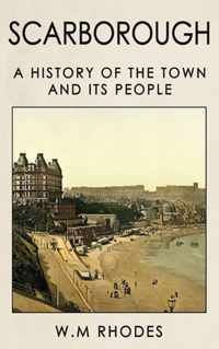 Scarborough a History of the Town and its People