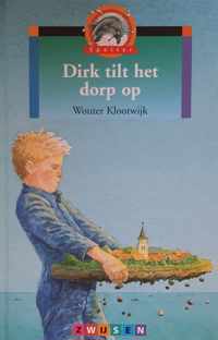 Dirk tilt het dorp op