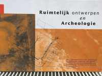 Ruimtelijk ontwerpen en archeologie