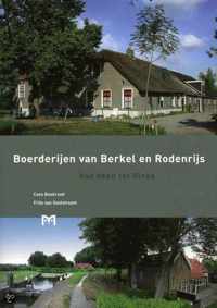 Boerderijen van Berkel en Rodenrijs. Van veen tot Vinex