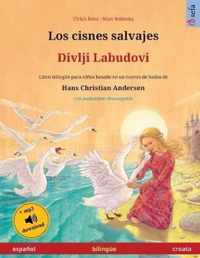 Los cisnes salvajes - Divlji Labudovi (espanol - croata)