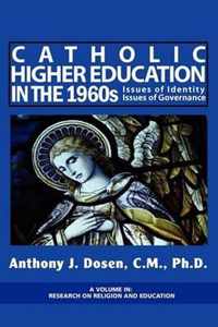 Catholic Higher Education in the 1960s