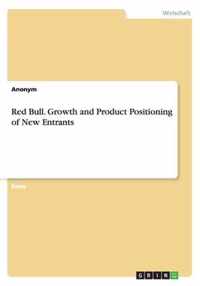 Red Bull. Growth and Product Positioning of New Entrants