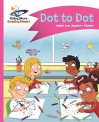 Reading Planet - Dot to Dot - Pink A