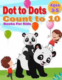 Dot to Dot Count to 10 Books For Kids Ages 3-5