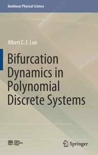 Bifurcation Dynamics in Polynomial Discrete Systems