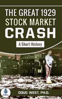 The Great 1929 Stock Market Crash