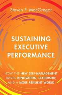 Sustaining Executive Performance