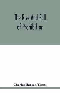 The rise and fall of prohibition