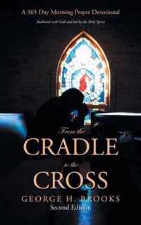 From the Cradle to the Cross