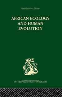 African Ecology and Human Evolution