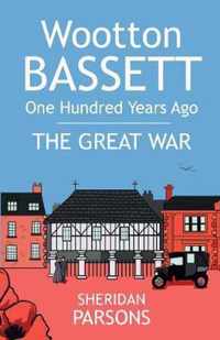 Wootton Bassett One Hundred Years Ago