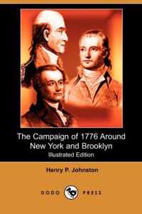 The Campaign of 1776 Around New York and Brooklyn (Illustrated Edition) (Dodo Press)