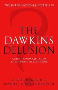 The Dawkins Delusion?