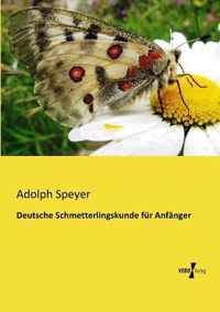Deutsche Schmetterlingskunde fur Anfanger