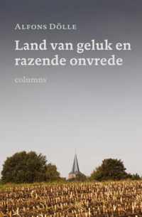 Land van geluk en razende onvrede