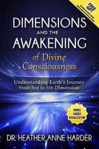 Dimensions & Awakenings of Divine Consciousness