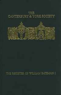 Register Of William Bateman, Bishop Of Norwich, 1344-55