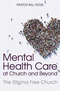 Mental Health Care at Church and Beyond