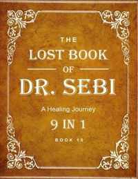 Dr. Sebi Books: The Lost Book of Dr. Sebi 9 in 1