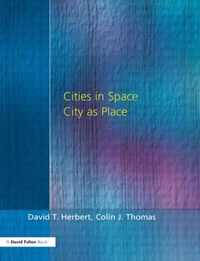 Cities in Space, City As Place