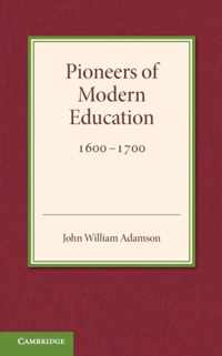 Pioneers of Modern Education 1600-1700