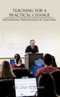 Teaching for a Practical Change