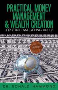 Practical Money Management & Wealth Creation