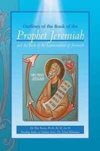 Outlines of the Book of the Prophet Jeremiah and the Book of the Lamentations of Jeremiah