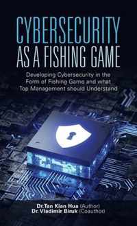 Cybersecurity as a Fishing Game