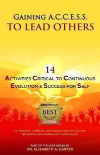 Gaining A.C.C.E.S.S. to Lead Others