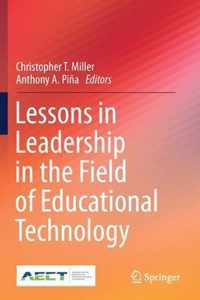 Lessons in Leadership in the Field of Educational Technology