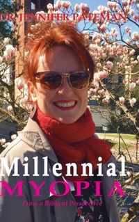 Millennial Myopia, From a Biblical Perspective