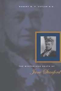 The Mysterious Death of Jane Stanford