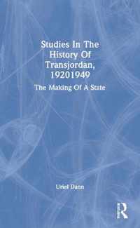 Studies In The History Of Transjordan, 1920-1949