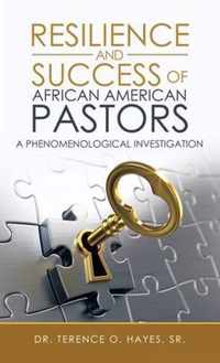 Resilience and Success of African American Pastors