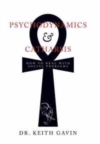 Psychodynamics & Catharsis