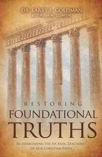 Restoring Foundational Truths